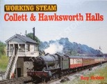 Working Steam: Collett & Hawksworth Halls by HOBBS, Roy 